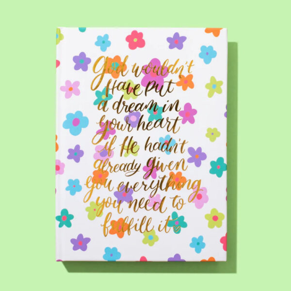 God and Dreams Floral Notebook- Taylor Elliot Designs