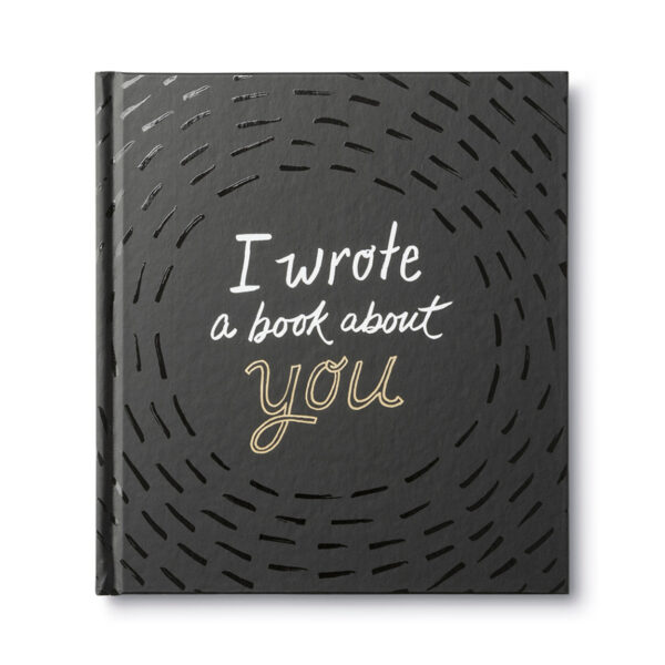 I Wrote a Book About You- Personalized Book